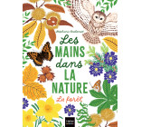 Les mains dans la nature - La forêt