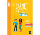 Mon carnet de réussite maths 6e - Ed 2022 - Cahier élève