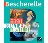 Bescherelle - Ma première histoire de la Vie et de la Terre