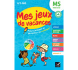 Mes jeux de vacances - Cahier de vacances 2024 de la MS vers la GS