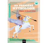 Ma première mythologie - Pégase, le cheval volant - CP/CE1 6/7 ans