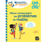 Mieux comprendre les problèmes de maths CM1/CM2 9-11 ans - Chouette, Je réussis !