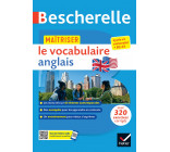 Bescherelle - Maîtriser le vocabulaire anglais contemporain (lexique thématique & exercices)