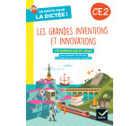 En route pour la dictée ! CE2 - Les grandes inventions et innovations - Ed. 2023 - cahier de l'élève