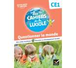 Les Cahiers de la Luciole CE1 - Ed. 2023 - Questionner le monde