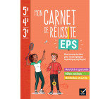 Mon carnet de réussite EPS 5e 4e 3e - Ed. 2023 - Cahier élève