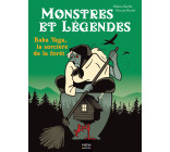 Monstres et légendes - Baba Yaga, la sorcière de la forêt - CE1/CE2 8/9 ans