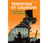 Monstres et légendes - La double vie du Dr Jekyll - CE1/CE2 8/9 ans