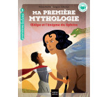 Ma première mythologie - Oedipe et l'énigme du sphinx CP/CE1 6/7 ans