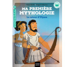 Ma première mythologie - Le retour d'Ulysse CP/CE1 6/7 ans