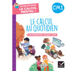 En route pour le calcul mental ! Le calcul au quotidien CM1 - Ed. 2024 - Cahier élève