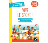 En route pour la dictée CE2-CM1 ! Vive le sport ! Ed. 2024 - Cahier élève