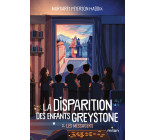 La disparition des enfants Greystone, Tome 03