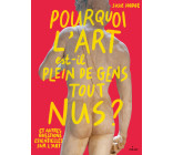 Pourquoi l'art est-il plein de gens tout nus ?