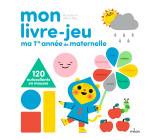 Mon livre-jeu : Ma première année de maternelle