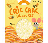 Cric crac, qui est là ?