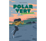 Polar vert, Tome 01