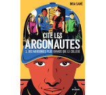 Cité Les Argonautes, Tome 01