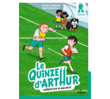 Le quinze d'Arthur, Tome 02