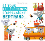 Si tous les éléphants s'appelaient Bertrand