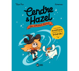 Cendre et Hazel, Tome 01