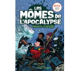 Les mômes de l'apocalypse, Tome 04