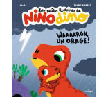 Les petites histoires de Nino Dino - Waaaargh, un orage !