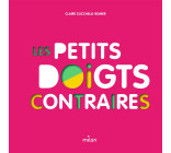 Les petits doigts contraires