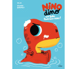 Nino Dino - Un bain, pour quoi faire ?