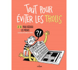 Tout pour éviter les trolls - 32 BD pour décoder les médias