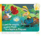 La petite souris, le père Noël et le lapin de Pâques