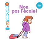 Non, pas l'école !