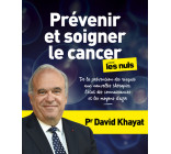 Prévenir et soigner le cancer pour les Nuls