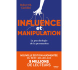 Influence et manipulation, 3e édition - La psychologie de la persuasion