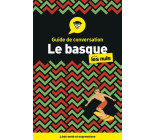 Guide de conversation - Le basque pour les nuls, 3ed