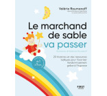 Le marchand de sable va passer - 20 histoires et des ressources ludiques pour favoriser l'enformisse