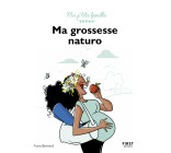 Ma grossesse naturo - Ma p'tite famille