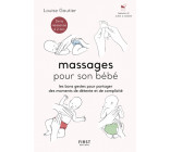 Massages pour son bébé - Les bons gestes pour partager des moments de détente et de complicité