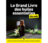 Le Grand Livre des Huiles essentielles Pour les Nuls NE