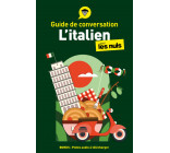 Guide de conversation - L'italien pour les Nuls, 5e éd