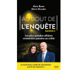 Au bout de l'enquête - Les plus grandes affaires criminelles - Tome 02