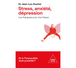 Stress, anxiété, dépression