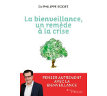 La bienveillance, un remède à la crise