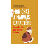 Mon chat a mauvais caractère