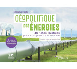 Géopolitique des énergies, tensions d'un monde en mutation