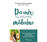 Devenir sa propre médecine