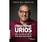 Christophe Urios, une saison en enfer