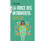 La force des introvertis