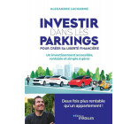 Investir dans les parkings pour créer sa liberté financière