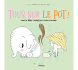 Tous sur le pot !